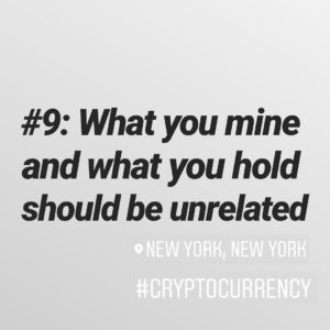 Cardinal Rule of Cryptocurrency Mining #9